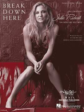 Julie Roberts: Break Down Here