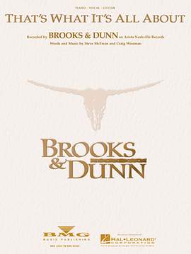 Brooks & Dunn: That's What It's All About