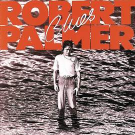 Robert Palmer: Johnny and Mary