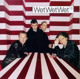 Wet Wet Wet: If I Never See You Again