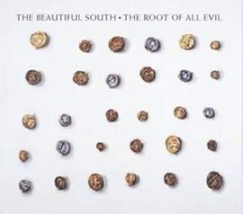 The Beautiful South: The Root Of All Evil