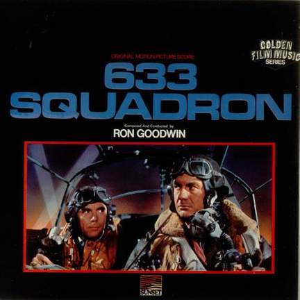 Ron Goodwin: 633 Squadron