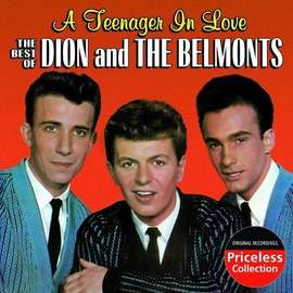 Dion & The Belmonts: A Teenager In Love