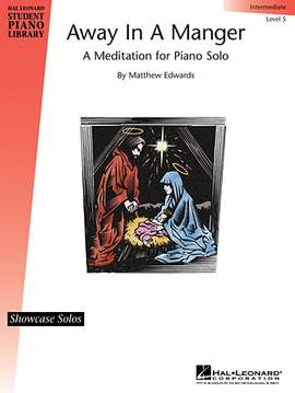 Matthew Edwards: Away In A Manger - A Meditation For Piano Solo