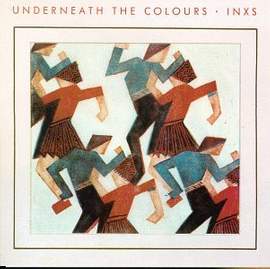 INXS: Underneath The Colours