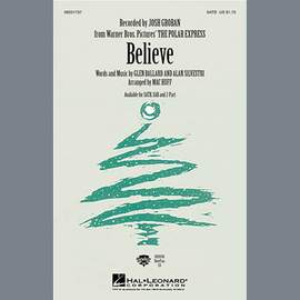Josh Groban: Believe (from The Polar Express) (arr. Mac Huff)