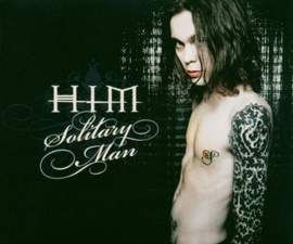 HIM: Solitary Man