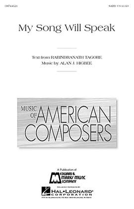Alan Higbee: My Song Will Speak