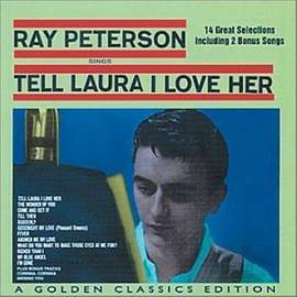 Ray Peterson: Tell Laura I Love Her