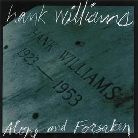Hank Williams: I'll Never Get Out Of This World Alive