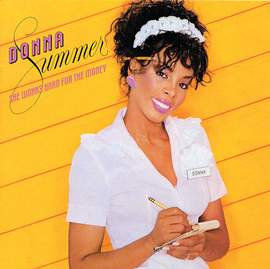 Donna Summer: She Works Hard For The Money