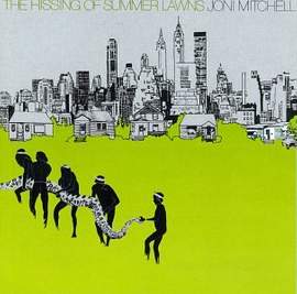 Joni Mitchell: The Hissing Of Summer Lawns