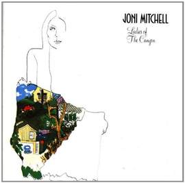 Joni Mitchell: Ladies Of The Canyon