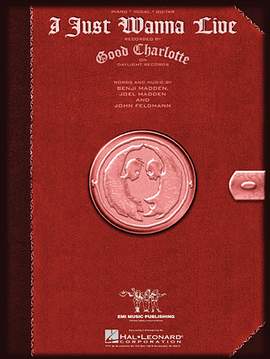 Good Charlotte: I Just Wanna Live