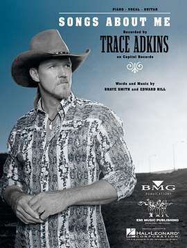 Trace Adkins: Songs About Me