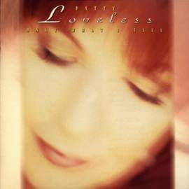 Patty Loveless: Blame It On Your Heart