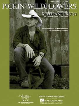 Keith Anderson: Pickin' Wildflowers