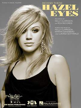Kelly Clarkson: Behind These Hazel Eyes