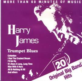Harry James: It's Been A Long, Long Time