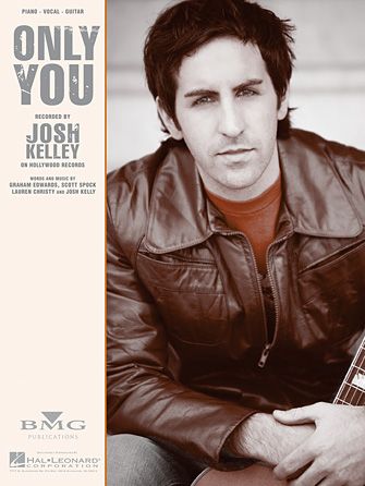 Josh Kelley: Only You