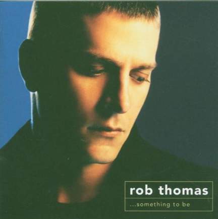 Rob Thomas: When The Heartache Ends