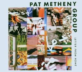 Pat Metheny: Letter From Home