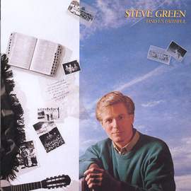 Steve Green: He Who Began A Good Work In You