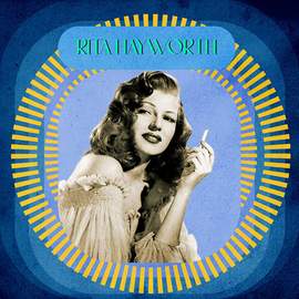Rita Hayworth: Put The Blame On Mame