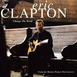 Eric Clapton: Change The World
