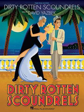 David Yazbek: Dirty Rotten Number