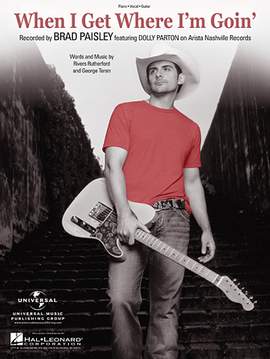 Brad Paisley featuring Dolly Parton: When I Get Where I'm Goin'