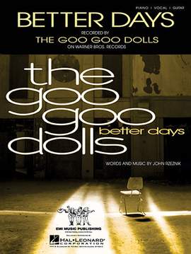 Goo Goo Dolls: Better Days