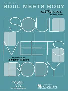 Death Cab For Cutie: Soul Meets Body