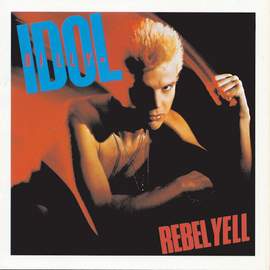 Billy Idol: Rebel Yell
