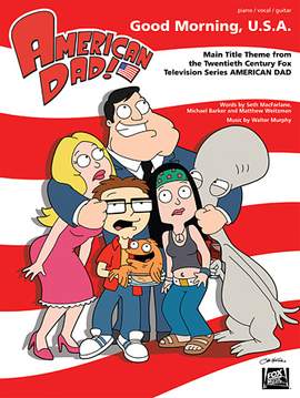 Michael Barker: American Dad - Main Title Theme (Good Morning U.S.A.)