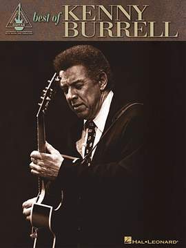 Kenny Burrell: A Weaver Of Dreams