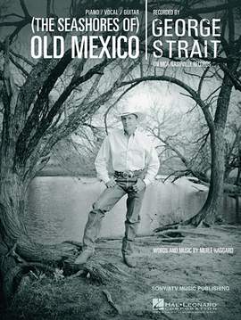 George Strait: (The Seashores Of) Old Mexico
