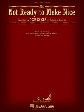 The Chicks: Not Ready To Make Nice