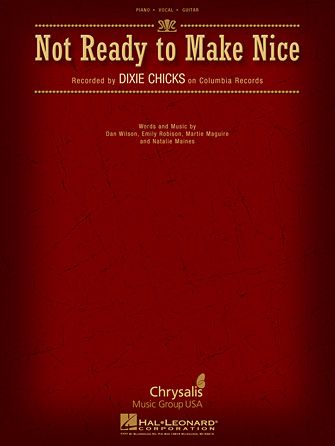 The Chicks: Not Ready To Make Nice