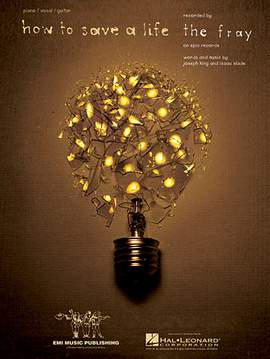 The Fray: How To Save A Life