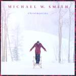Michael W. Smith: Christmastime Product Image