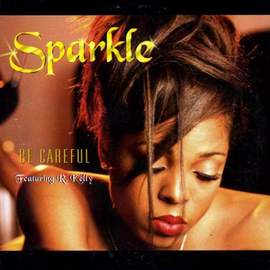 Sparkle: Be Careful
