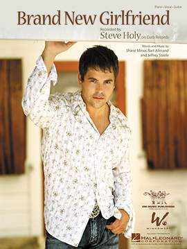 Steve Holy: Brand New Girlfriend