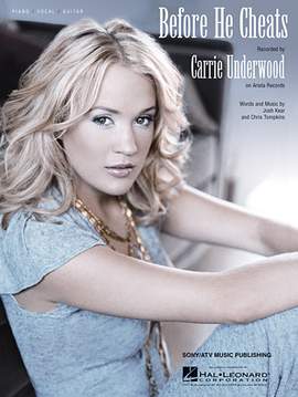 Carrie Underwood: Before He Cheats