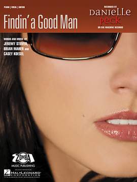 Danielle Peck: Findin' A Good Man