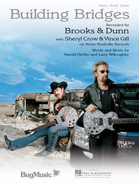 Brooks & Dunn with Sheryl Crow & Vince Gill: Building Bridges