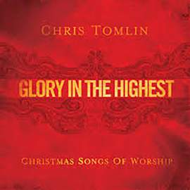 Chris Tomlin: Glory In The Highest