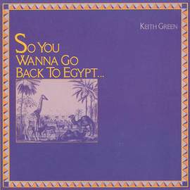 Keith Green: Oh Lord, You're Beautiful