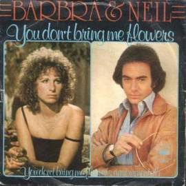 Neil Diamond & Barbra Streisand: You Don't Bring Me Flowers