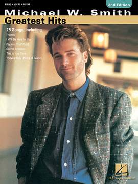 Michael W. Smith: I Am Sure